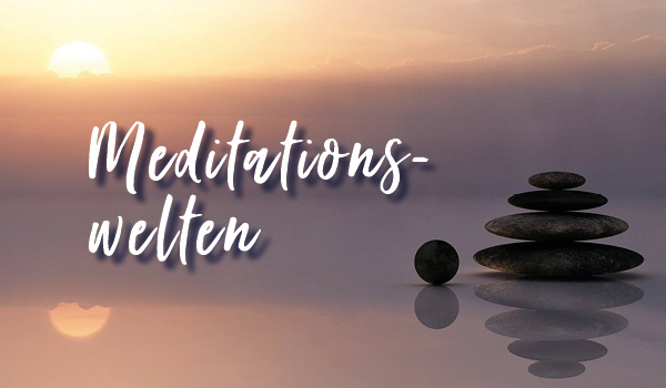 Bilder_Meditationswelten_newsletter